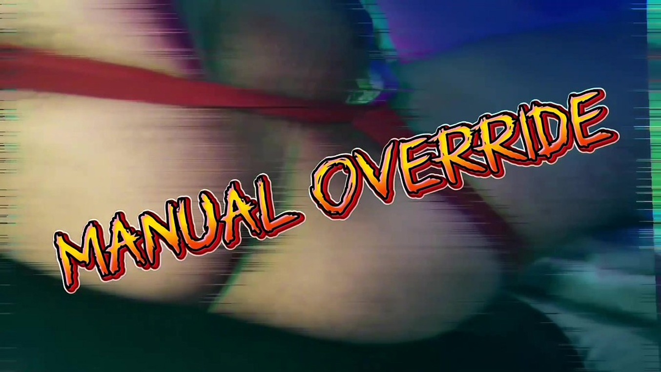 Manual Override (Editor's Cut)