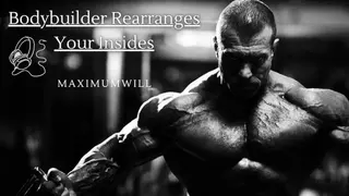 [M4F] Bodybuilder Rearranges your Insides] [size Kink] [gym] [strangers to Lovers] [manhandled]