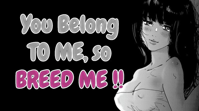 ASMR | your Stalker [me] FINALLY Finds you to Breed her !! [yandere GFE]