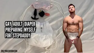 Gay Adult Diaper - Preparing myself for Stepdaddy - Pornhub Gay
