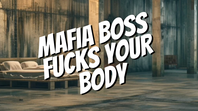 AUDIO ROLEPLAY: Sold to Mafia Boss to be Fucked and used [erotic Audio]