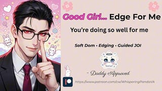 Gentle Daddy Edging JOI – Praise, Denial & Sweet Aftercare [M4F]