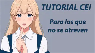 CEI Tutorial to take your Cum little by Little. in Spanish.