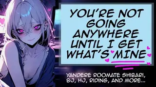 NNN has made your Cock ALL MINE 😍 | Yandere Roomie Massage, HJ, BJ, Riding, Creampie RP