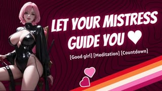 [F4F] JOI Instructions for Good Girls [meditation] [countdown] [soft Domme]