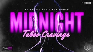 Midnight Taboo Cravings: Stepdaddy's Home Late, but his Stepdaughter's Pussy Awaits (Erotic Audio)