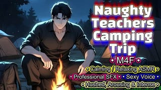 [M4F] Naughty Teachers Camping Trip [erotic Audio] [deep Soft Voice] [hushed Tone]