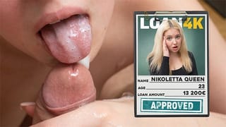 LOAN4K. Big Load of Cum on this Teen Blondie's Mouth Felt Great